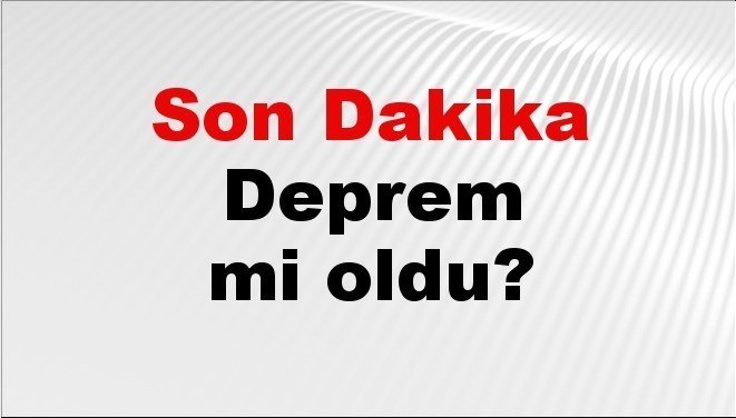 Son dakika deprem mi oldu? Az önce deprem nerede oldu? İstanbul, Ankara, İzmir ve il il AFAD son depremler 18 Eylül 2025 Son dakika deprem mi oldu? Az önce deprem nerede oldu? İstanbul, Ankara, İzmir ve il il AFAD son depremler 18 Eylül 2025