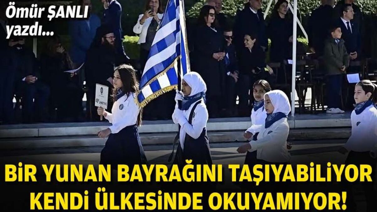 Ömür ŞANLI yazdı… Bir Yunan bayrağını taşıyabiliyor, kendi ülkesinde okuyamıyor! Ömür ŞANLI yazdı… Bir Yunan bayrağını taşıyabiliyor, kendi ülkesinde okuyamıyor!